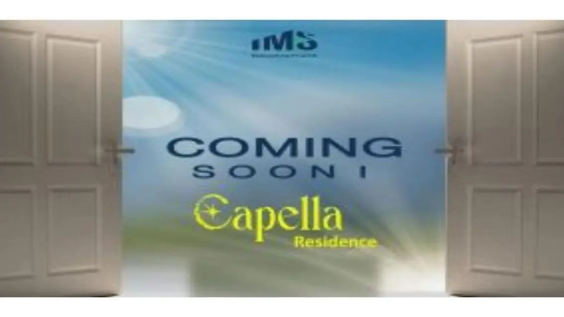 Capella Residence - Your Chance to Own Your Dream Home